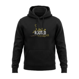 Rooted- متجذر Hoodie